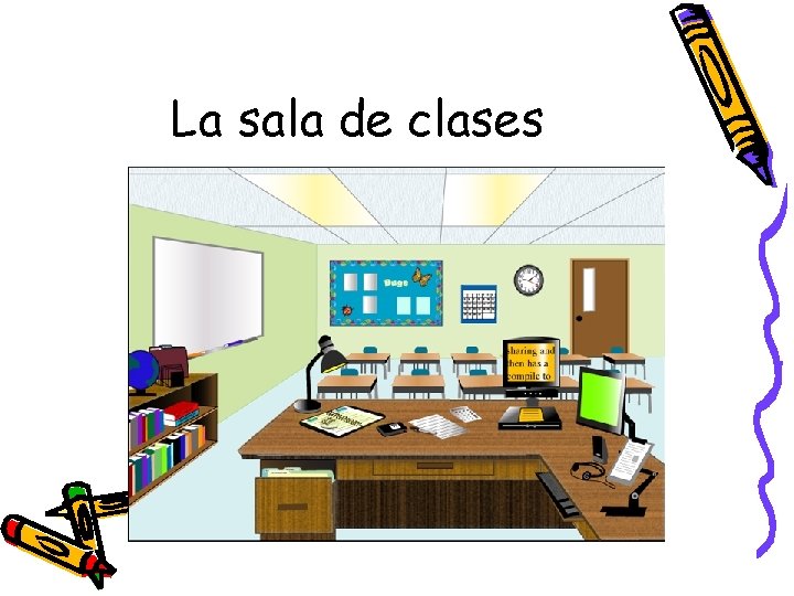 La sala de clases 