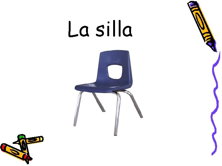 La silla 
