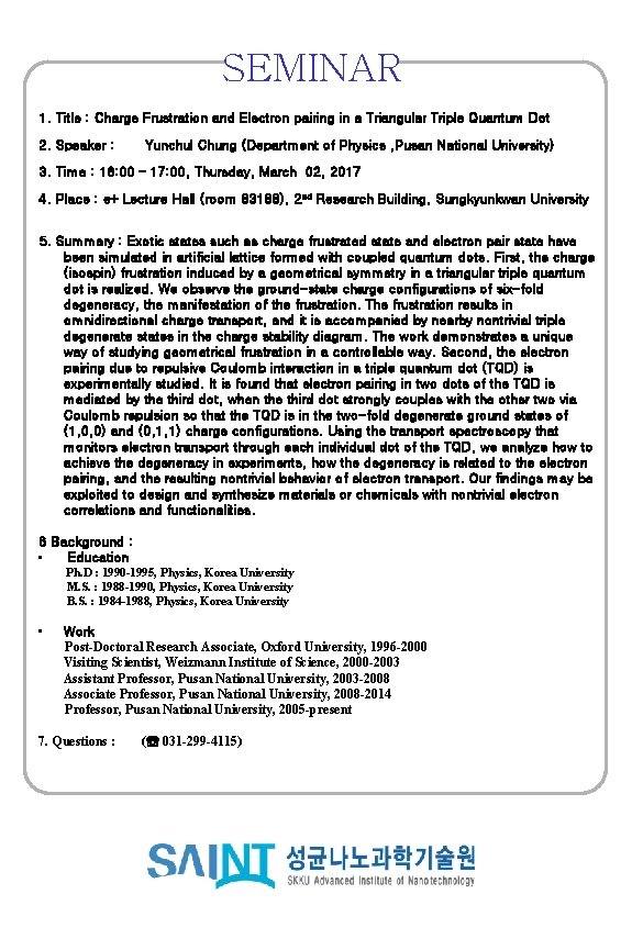 SEMINAR 1. Title : Charge Frustration and Electron pairing in a Triangular Triple Quantum