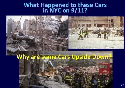 What Happened to these Cars in NYC on 9/11? Why are some Cars Upside
