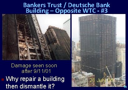 Bankers Trust / Deutsche Bank Building – Opposite WTC - #3 Damage seen soon