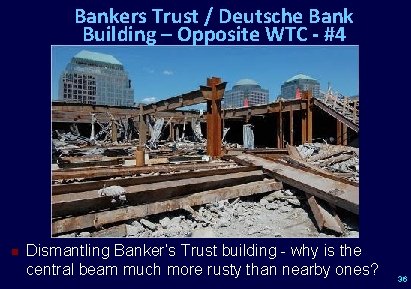 Bankers Trust / Deutsche Bank Building – Opposite WTC - #4 n Dismantling Banker’s