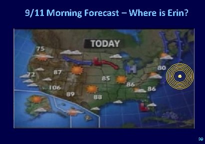 9/11 Morning Forecast – Where is Erin? 39 