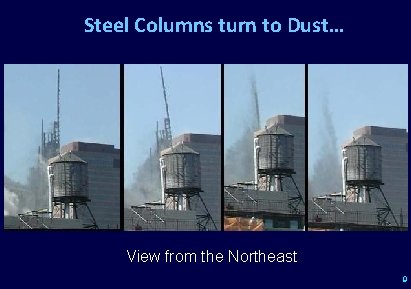 Steel Columns turn to Dust… View from the Northeast 9 