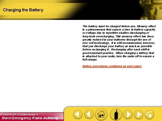 Charging the Battery The battery must be charged before use. Memory effect is a