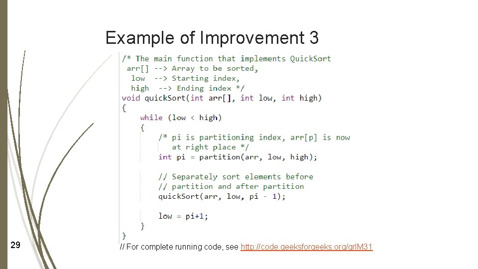 Example of Improvement 3 29 // For complete running code, see http: //code. geeksforgeeks. Example of Improvement 3 29 // For complete running code, see http: //code. geeksforgeeks.