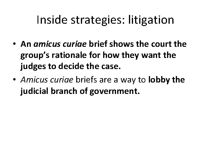 Inside strategies: litigation • An amicus curiae brief shows the court the group’s rationale