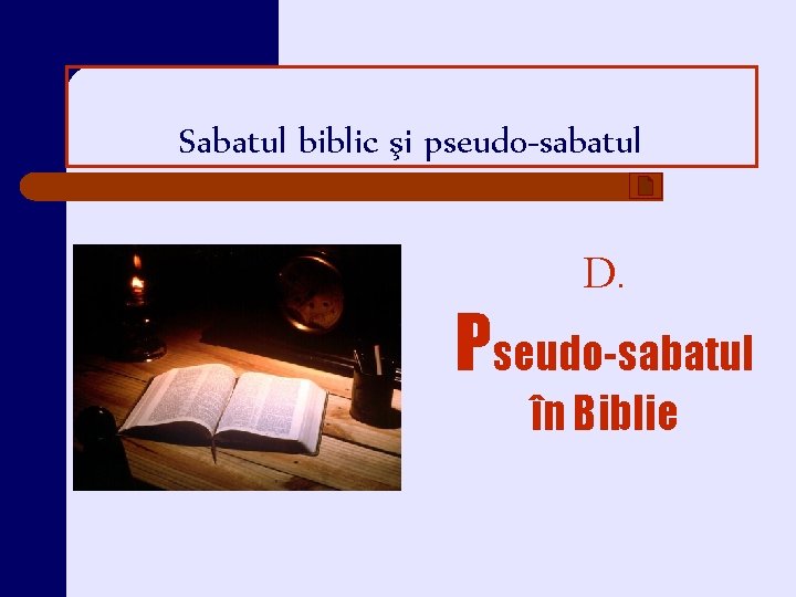 Sabatul biblic şi pseudo-sabatul D. Pseudo-sabatul în Biblie 
