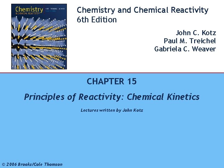 Chemistry and Chemical Reactivity 6 th Edition 1