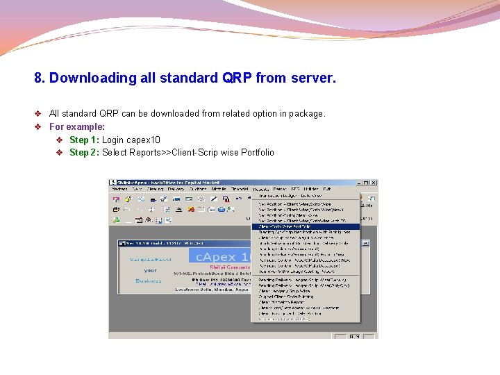 8. Downloading all standard QRP from server. v All standard QRP can be downloaded