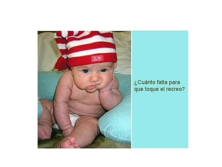 ¿Cuánto falta para que toque el recreo? 