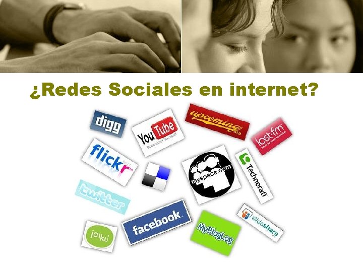 ¿Redes Sociales en internet? 