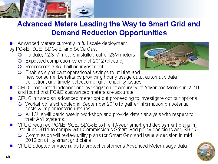 Advanced Meters Leading the Way to Smart Grid and Demand Reduction Opportunities Advanced Meters