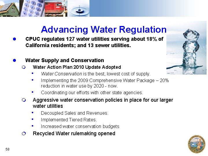 Advancing Water Regulation CPUC regulates 127 water utilities serving about 18% of California residents;