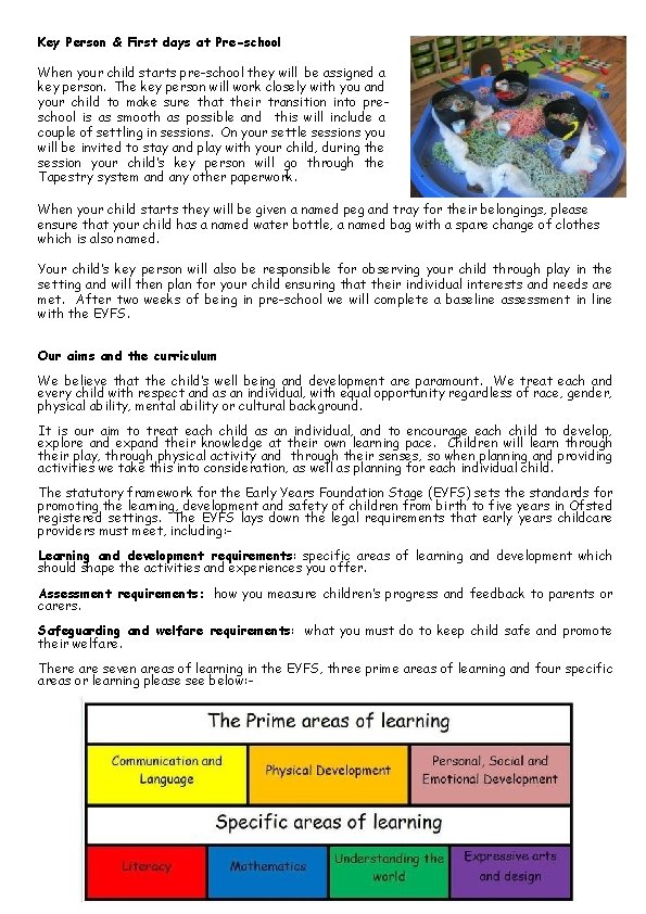 Key Person & First days at Pre-school When your child starts pre-school they will