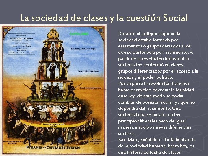 La sociedad de clases y la cuestión Social Durante el antiguo régimen la sociedad