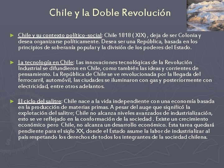 Chile y la Doble Revolución ► Chile y su contexto político-social: Chile 1818 (