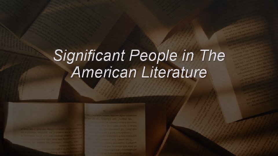 Significant People in The American Literature 
