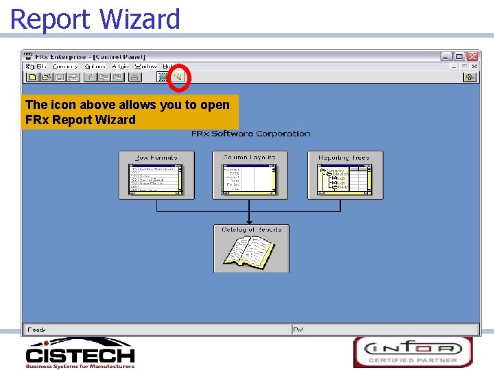 Report Wizard The icon above allows you to open FRx Report Wizard 