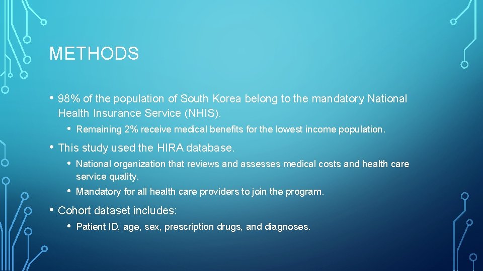 METHODS • 98% of the population of South Korea belong to the mandatory National