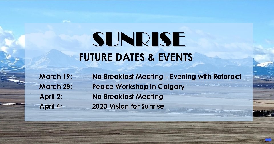 SUNRISE FUTURE DATES & EVENTS March 19: March 28: April 2: April 4: No