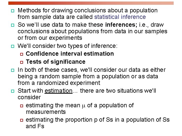 p p p Methods for drawing conclusions about a population from sample data are