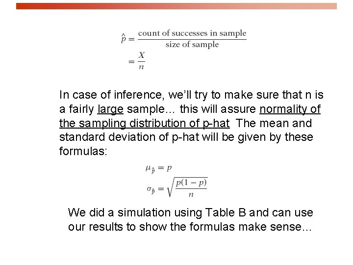 In case of inference, we’ll try to make sure that n is a fairly