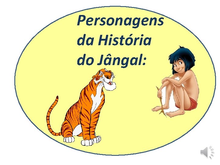 Personagens da História do Jângal: 