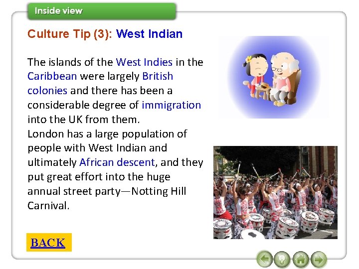 Culture Tip (3): West Indian The islands of the West Indies in the Caribbean