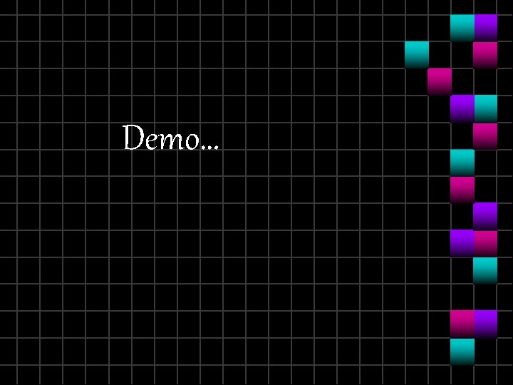 Demo… 