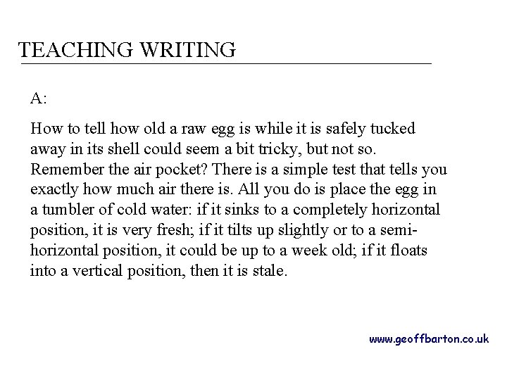 TEACHING WRITING A: How to tell how old a raw egg is while it