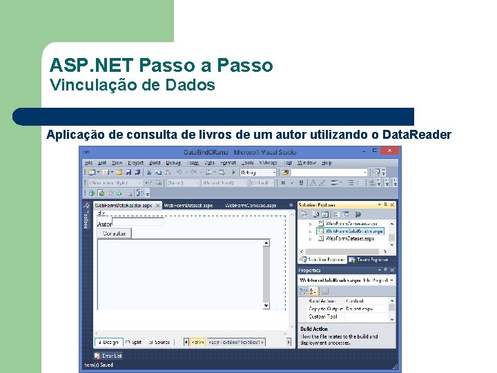 ASP. NET Passo a Passo Vinculação de Dados Aplicação de consulta de livros de