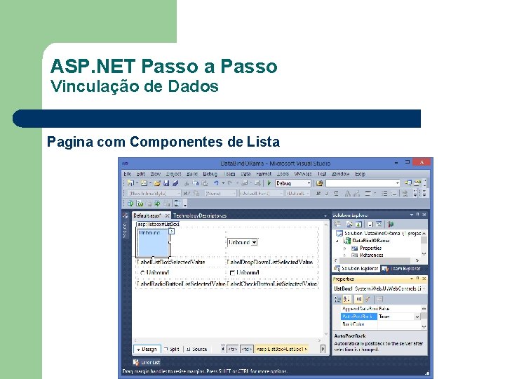 ASP. NET Passo a Passo Vinculação de Dados Pagina com Componentes de Lista 