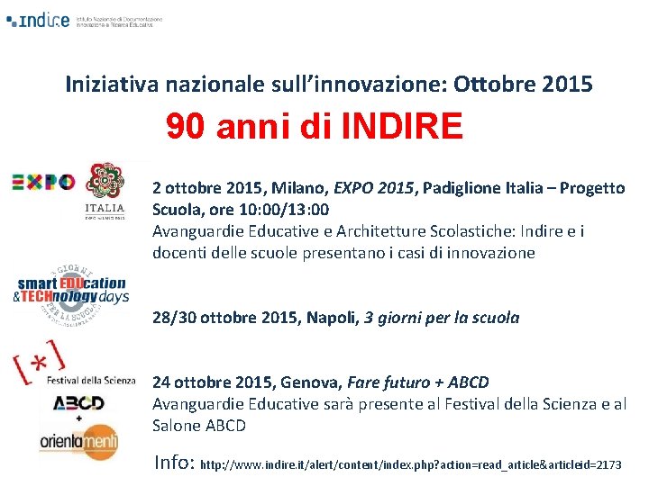 Iniziativa nazionale sull’innovazione: Ottobre 2015 90 anni di INDIRE 2 ottobre 2015, Milano, EXPO