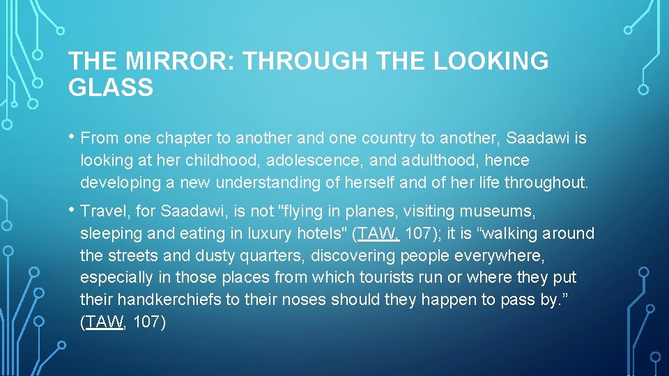 THE MIRROR: THROUGH THE LOOKING GLASS • From one chapter to another and one