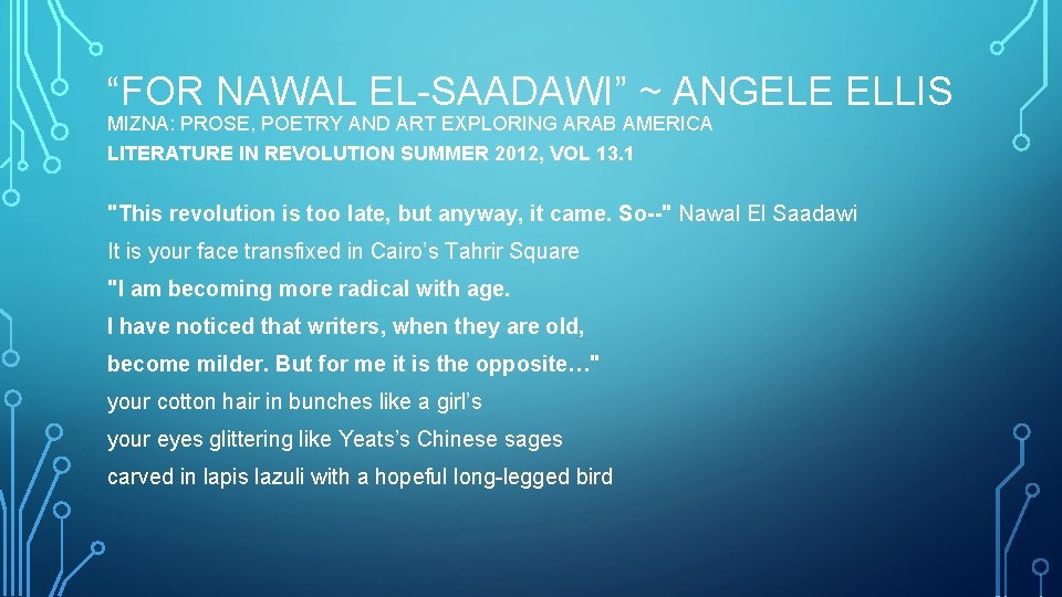 “FOR NAWAL EL-SAADAWI” ~ ANGELE ELLIS MIZNA: PROSE, POETRY AND ART EXPLORING ARAB AMERICA