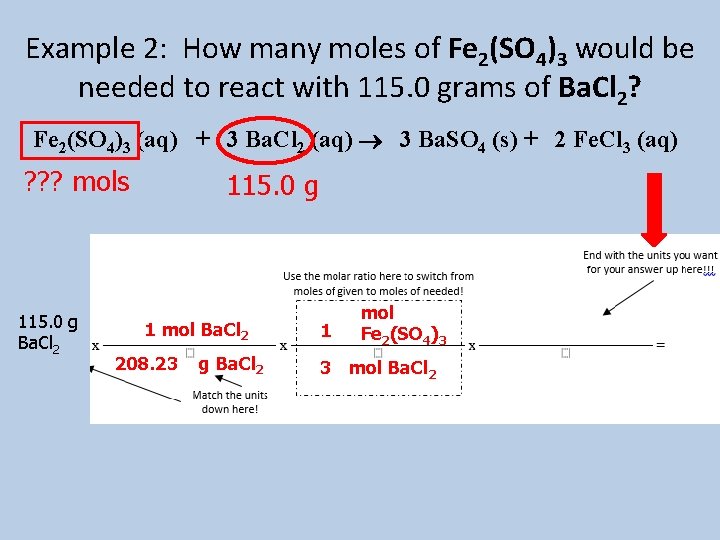 Example 2: How many moles of Fe 2(SO 4)3 would be needed to react
