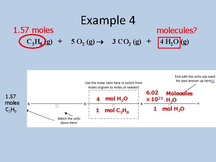 1. 57 moles C 3 H 8 (g) + 1. 57 moles C 3