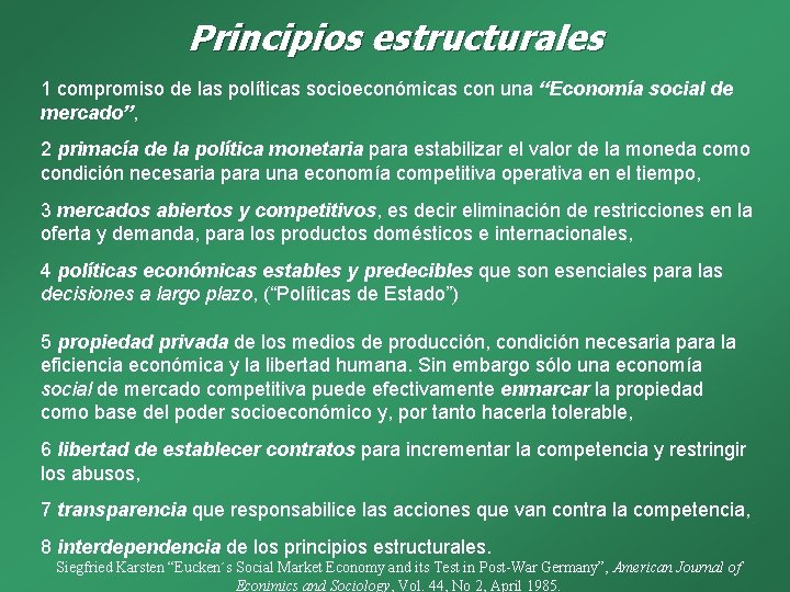 Principios estructurales 1 compromiso de las políticas socioeconómicas con una “Economía social de mercado”,