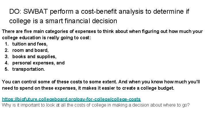 Swbat Education Example DO SWBAT perform a costbenefit analysis to determine