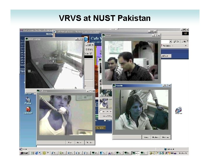 VRVS at NUST Pakistan VRVS at NUST Pakistan