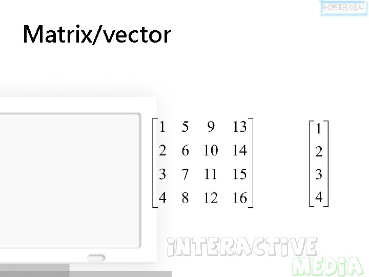 Matrix/vector 
