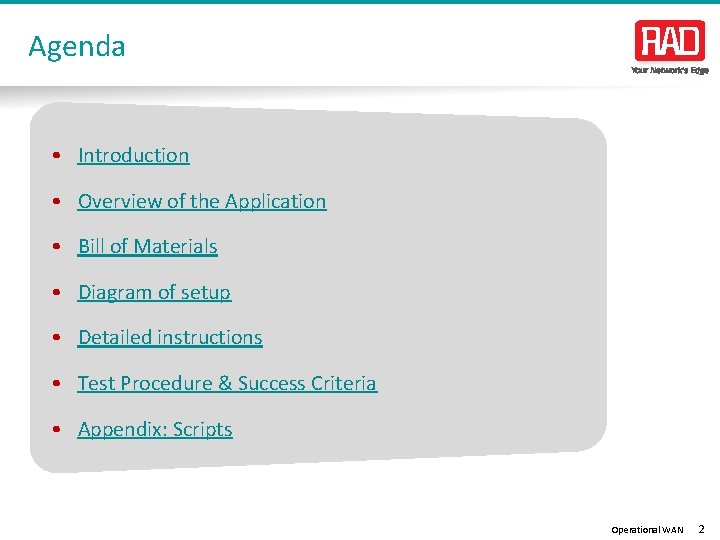 Agenda • Introduction • Overview of the Application • Bill of Materials • Diagram