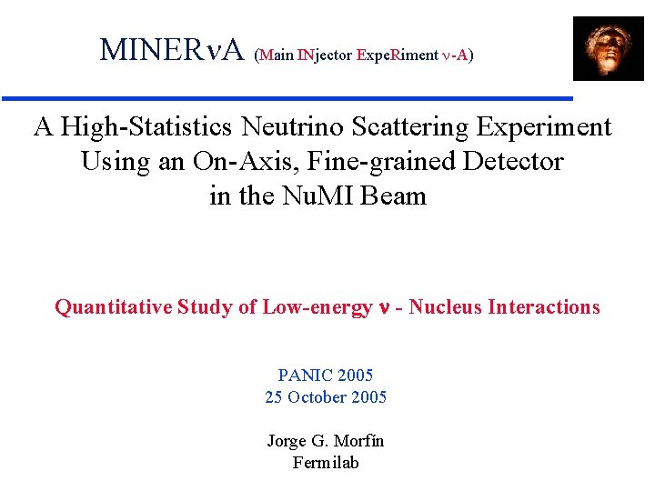 MINER A (Main INjector Expe. Riment -A) A High-Statistics Neutrino Scattering Experiment Using an