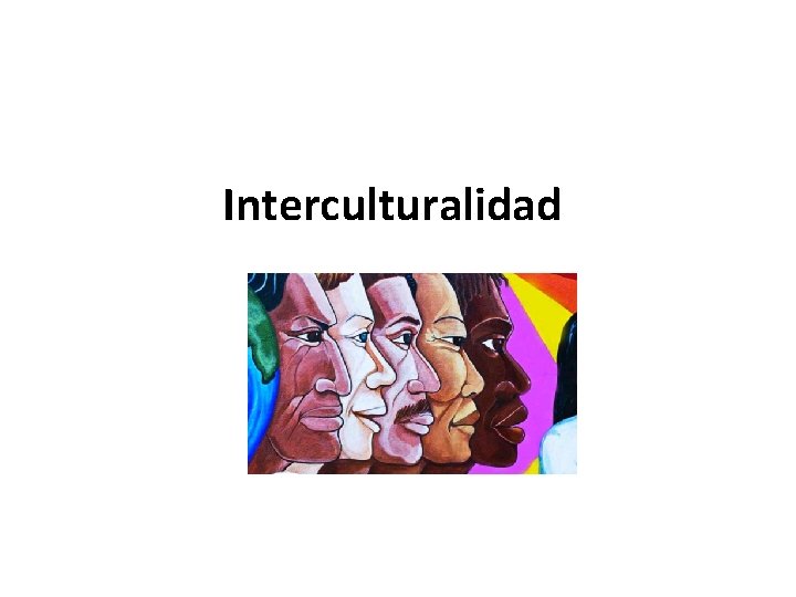 Interculturalidad 