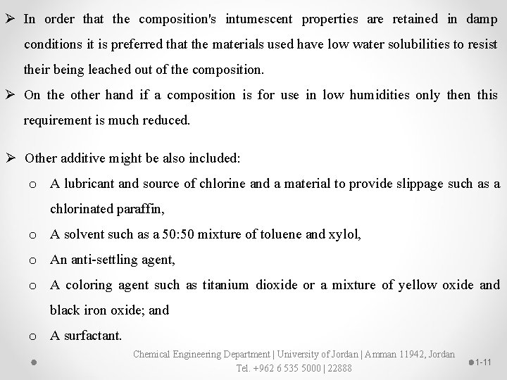 Ø In order that the composition's intumescent properties are retained in damp conditions it