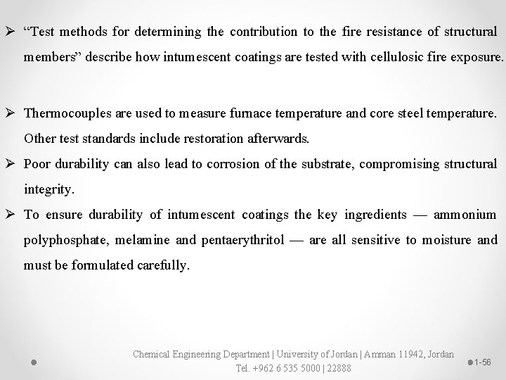 Ø “Test methods for determining the contribution to the fire resistance of structural members”