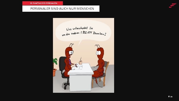 SO PUNKTEN SIE BEI PERSONALERN PERSONALER SIND AUCH NUR MENSCHEN # 10 