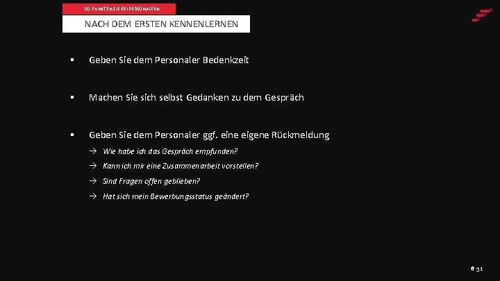 SO PUNKTEN SIE BEI PERSONALERN NACH DEM ERSTEN KENNENLERNEN § Geben Sie dem Personaler