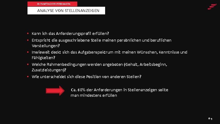 SO PUNKTEN SIE BEI PERSONALERN ANALYSE VON STELLENANZEIGEN § Kann ich das Anforderungsprofil erfüllen?